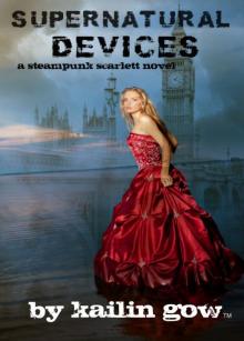 Supernatural Devices (A Steampunk Scarlett Novel: Book 1) Read online