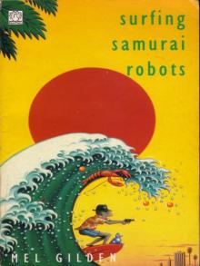 Surfing Samurai Robots Read online
