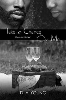 Take a Chance on Me (Baymoor Book 3) Read online