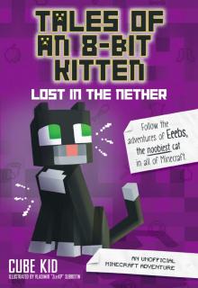 Tales of an 8-Bit Kitten Read online