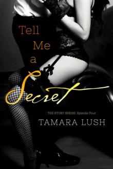 Tell Me a Secret (The Story Series Book 4) Read online