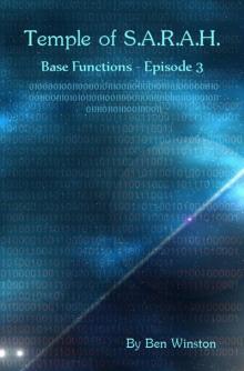Temple of S.A.R.A.H. 3 Base Functions Read online