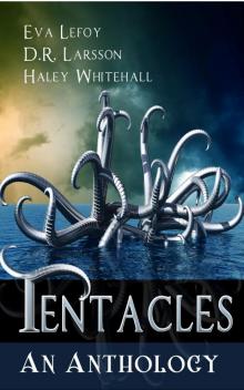 Tentacles: An Anthology Read online