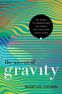 The Ascent of Gravity Read online
