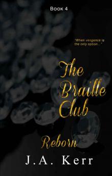 The Braille Club Reborn (The Braille Club #4) Read online