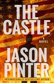 The Castle: A Ripped-From-The-Headlines Thriller Read online
