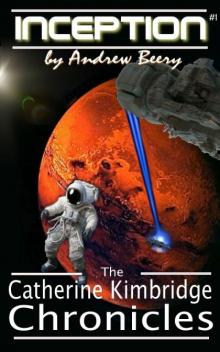 The Catherine Kimbridge Chronicles #1, Inception Read online