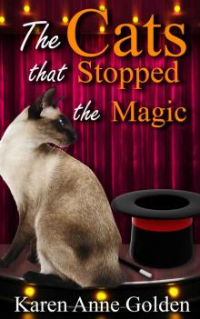 The Cats that Stopped the Magic (The Cats that . . . Cozy Mystery Book 9) Read online