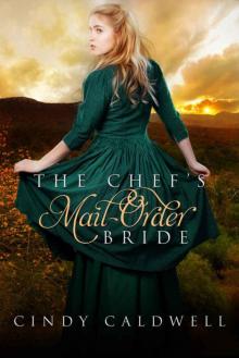 The Chef's Mail Order Bride: A Sweet Western Historical Romance (Wild West Frontier Brides Book 1) Read online