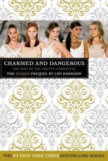 The Clique: Charmed and Dangerous Read online
