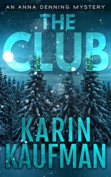 The Club (Anna Denning Mystery Book 4) Read online