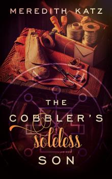 The Cobbler's Soleless Son Read online