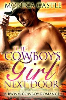 The Cowboy's Girl Next Door: A BWWM Cowboy Romance Read online