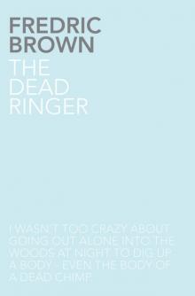 The Dead Ringer Read online