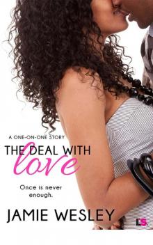 The Deal with Love (One on One) Read online