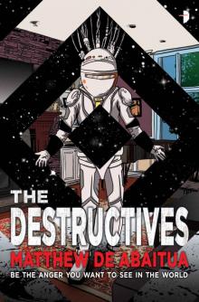 The Destructives Read online