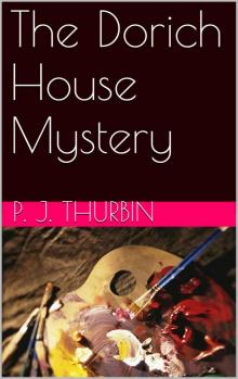 The Dorich House Mystery (The Ralph Chalmers Mysteries Book 3) Read online
