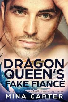 The Dragon Queen's Fake Fiancé Read online