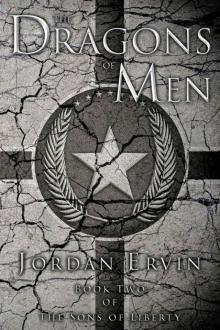 The Dragons of Men (The Sons of Liberty Book 2) Read online