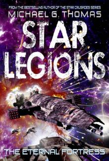The Eternal Fortress (Star Legions Book 6) Read online