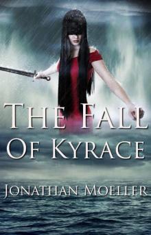 The Fall of Kyrace Read online