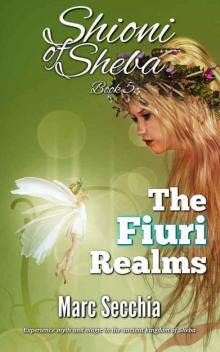 The Fiuri Realms (Shioni of Sheba Book 5) Read online