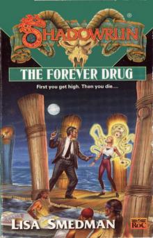 The Forever Drug Read online