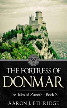 The Fortress of Donmar (The Tales of Zanoth Book 2) Read online