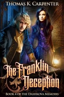 The Franklin Deception (The Dashkova Memoirs Book 4) Read online