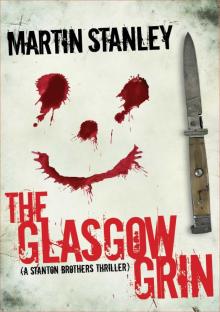 The Glasgow Grin (A Stanton Brothers thriller) Read online