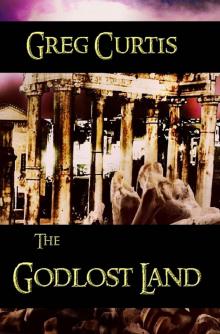The Godlost Land Read online