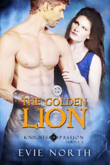 The Golden Lion (Knights of Passion Series 2) Read online
