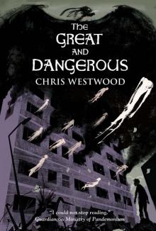 The Great and Dangerous Read online