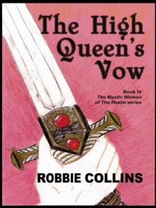The High Queen's Vow [The Mystic Women of The Realm Series Book IV] Read online
