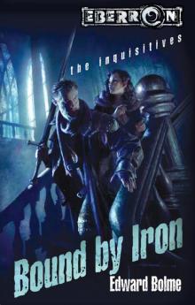 The Inquisitives [1] Bound by Iron Read online