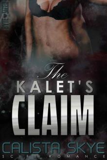 The Kalet's Claim (a BBW steamy, science fiction romance) Read online