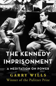 The Kennedy Imprisonment Read online
