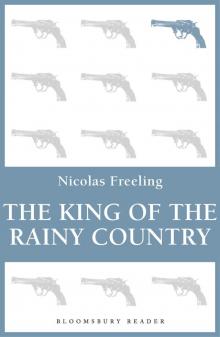 The King of the Rainy Country Read online