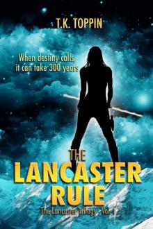 The Lancaster Rule - The Lancaster Trilogy Vol. I Read online