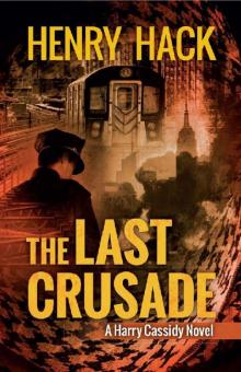 The Last Crusade: A Harry Cassidy Novel Read online