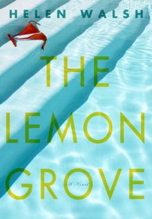The Lemon Grove Read online