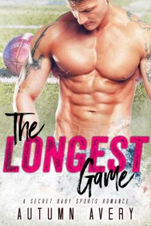 The Longest Game: A Secret Baby Sports Romance Read online