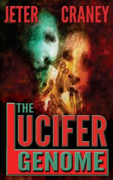 The Lucifer Genome: A Conspiracy Thriller