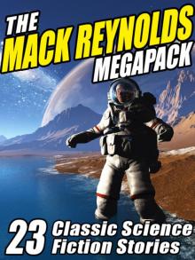 The Mack Reynolds Megapack Read online