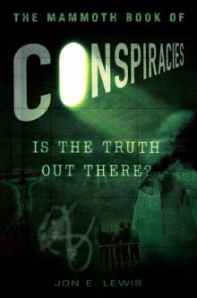 The Mammoth Book of Conspiracies Read online