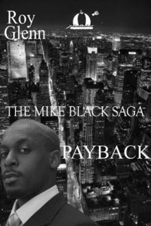 The Mike Black Saga; Payback Read online