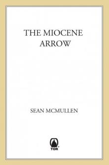 The Miocene Arrow Read online