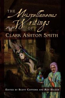 The Miscellaneous Writings of Clark Ashton Smith Read online