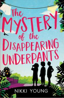 The Mystery of the Disappearing Underpants Read online