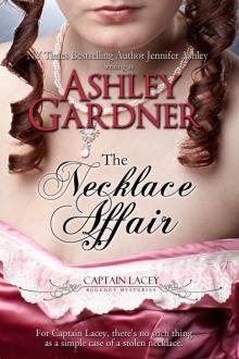 The Necklace Affair (captain lacey regemcy mysteries) Read online